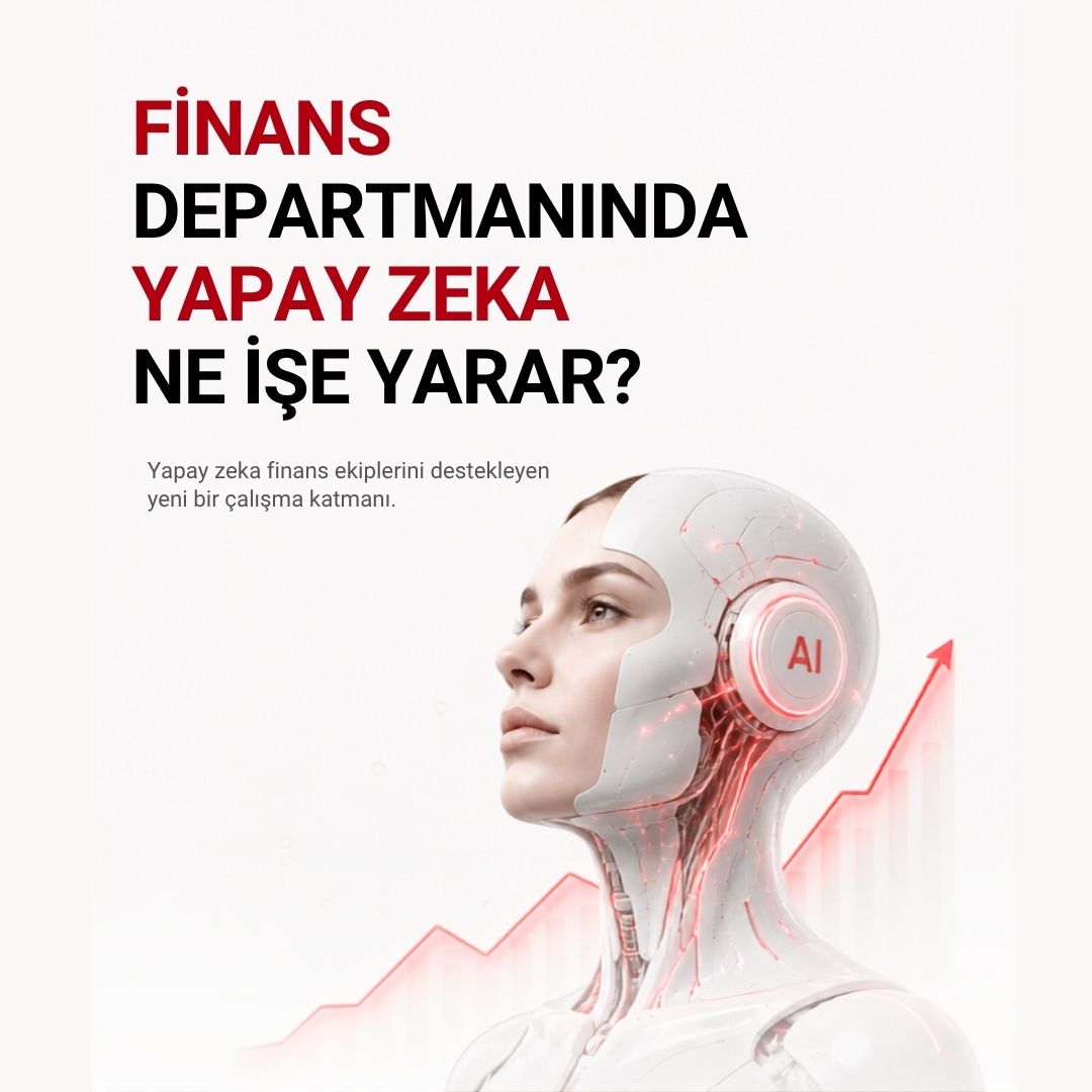 Finans Departmanında Yapay Zeka Ne İşe Yarar, Nerede Sınırlı Kalır?