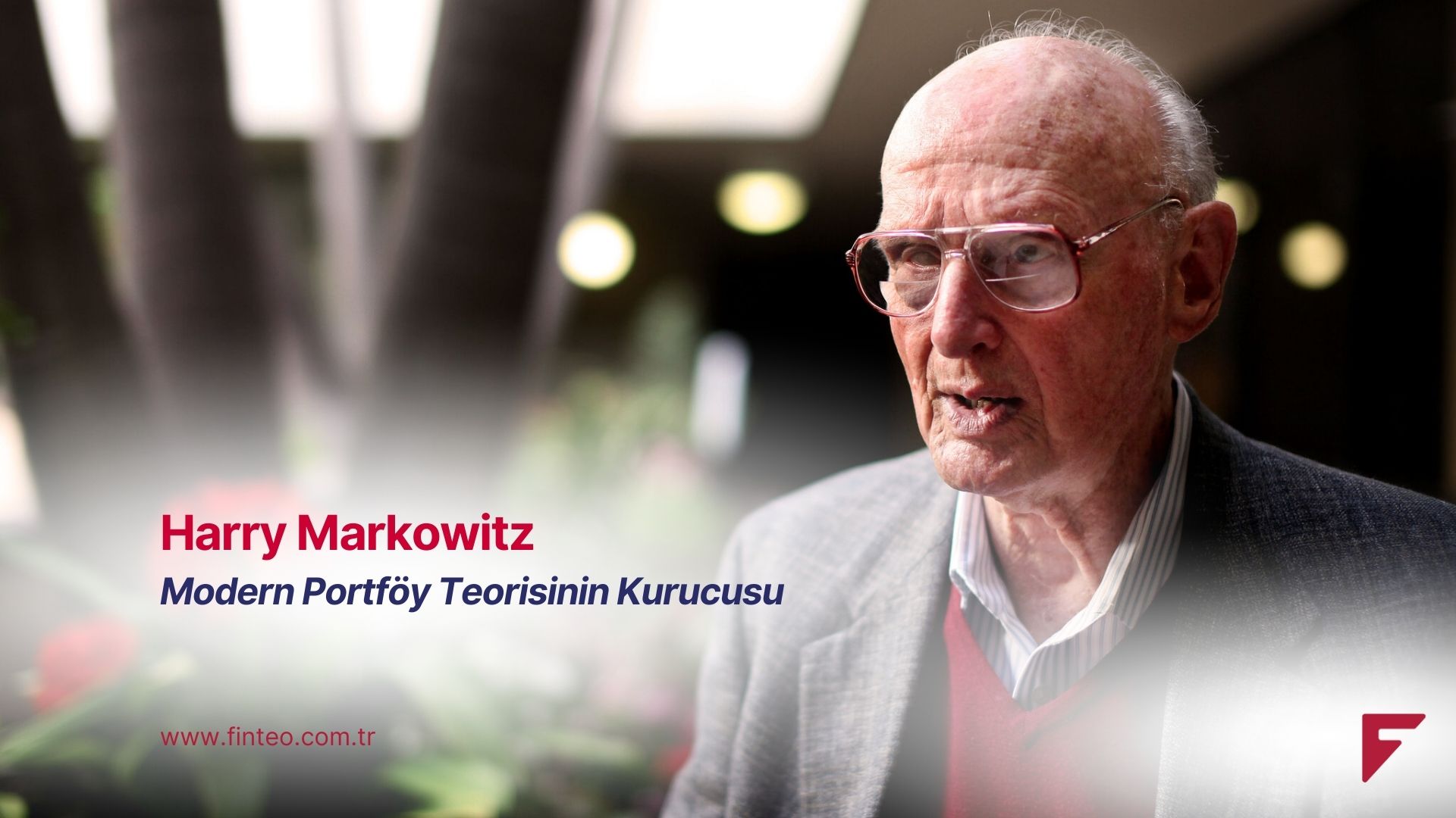 Harry Markowitz: Modern Portföy Teorisinin Kurucusu