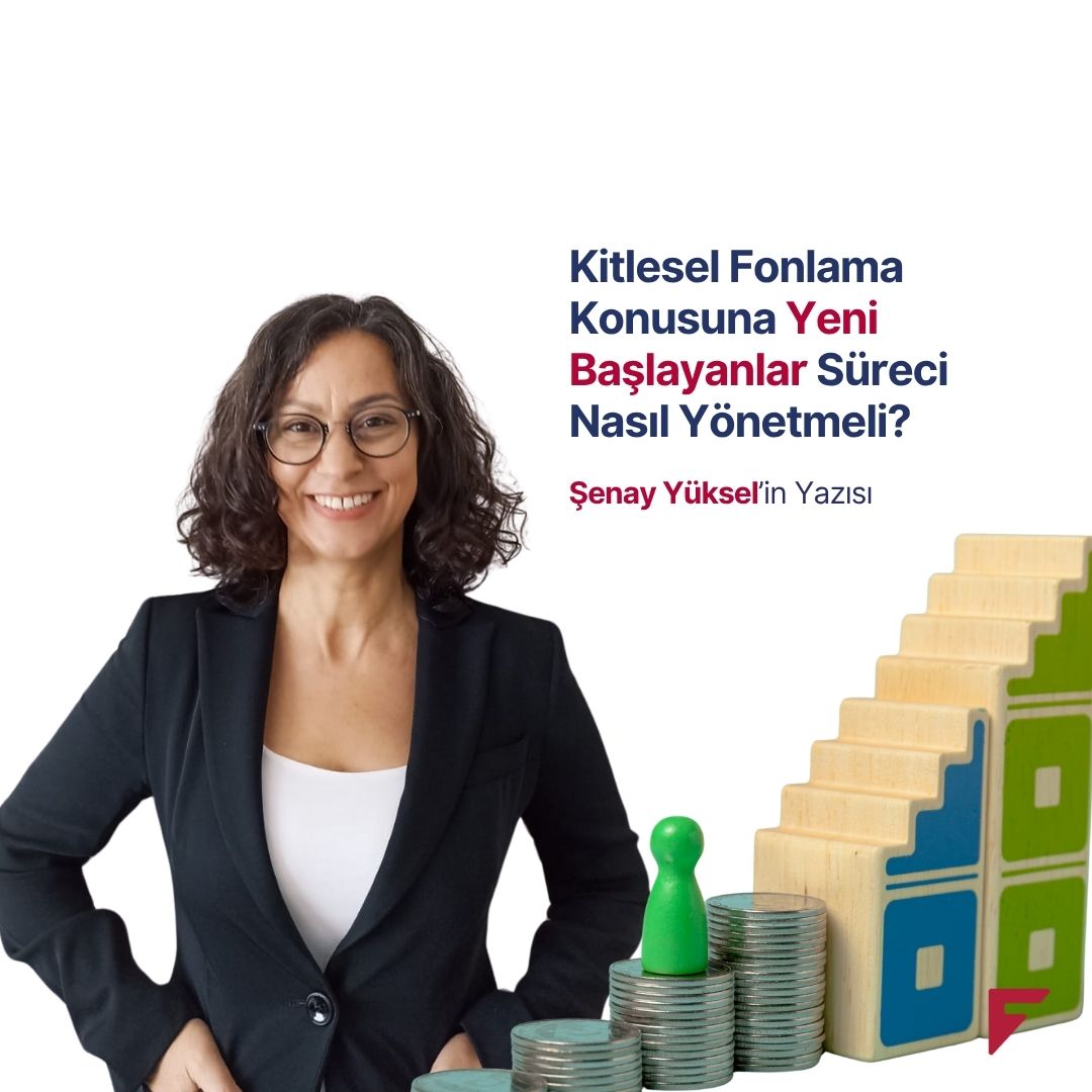 Kitlesel Fonlama Konusuna Yeni Başlayanlar Süreci Nasıl Yönetmeli?