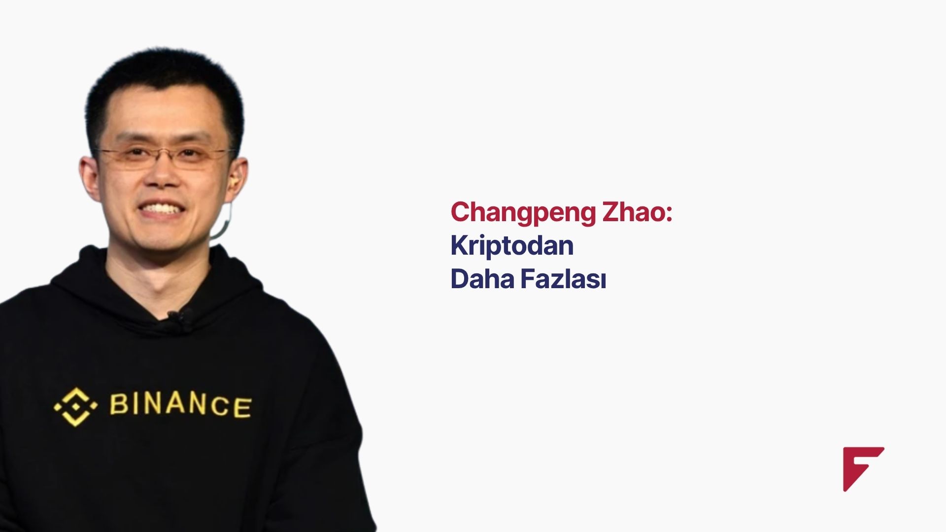 Kriptodan Daha Fazlası: Changpeng Zhao’nun Hikayesi